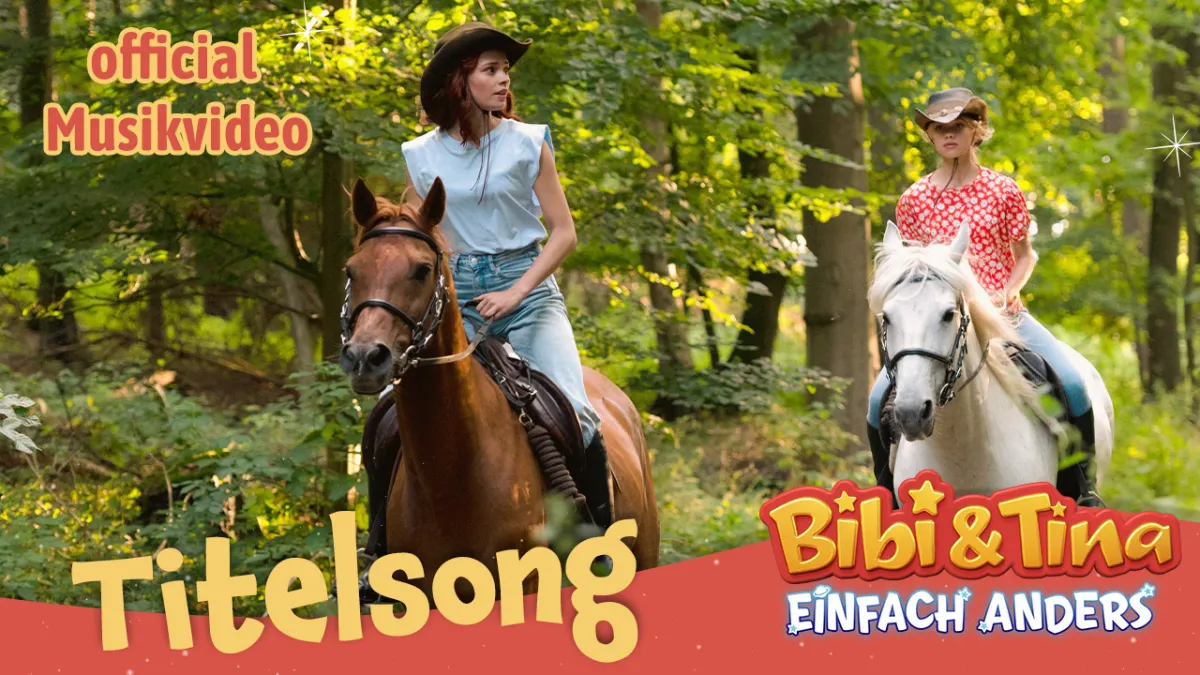 Bibi und Tina Einfach anders Titelsong